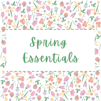 Spring Essentials